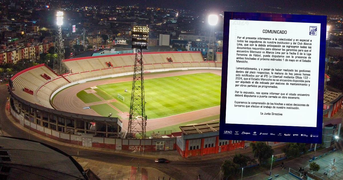 Carlos Mannucci no podrá recibir a Alianza Lima en el estadio Mansiche por la Liga Femenina